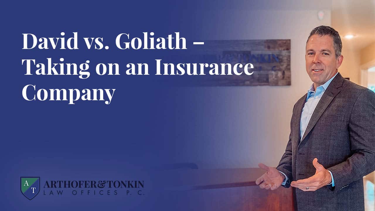 
 David vs. Goliath


  Taking on an Insurance Company
